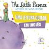 undefined The Little Prince (Uma Leitura Guiada em Inglês)