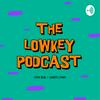 undefined The Lowkey Podcast