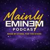 undefined The Mainly Eminem Podcast