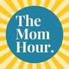 undefined The Mom Hour