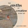 undefined The Myths of Creation Podcast