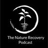 undefined The Nature Recovery Podcast