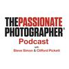 undefined The Passionate Photographer Podcast with Steve Simon & Clifford Pickett