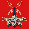 undefined The Propaganda Report