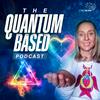 undefined The Quantum Based Podcast - With Dr Sara Pugh