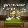 undefined Queer Healing Conversations