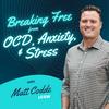 undefined Breaking Free from OCD, Anxiety & Stress with Matt Codde