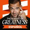 undefined The School of Greatness en Español
