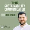undefined The Sustainability Communicator with Mike Hower