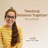 undefined The Teaching Behavior Together Podcast