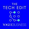 undefined The Tech Edit by Vogue Business