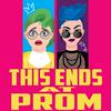 undefined This Ends at Prom