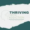 undefined Thriving with Addiction with Dr. Jonathan Avery