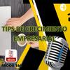 undefined Tips de Crecimiento Empresarial