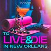 undefined To Live And Die In New Orleans