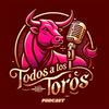 undefined TODOS A LOS TOROS Podcast