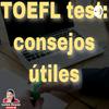 undefined TOEFL test: consejos útiles