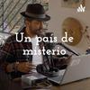 undefined Un país de misterio