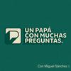undefined Un papá con muchas preguntas