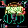 undefined Un Podcast Más, Como No!