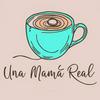undefined Una Mamá Real