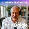 undefined Using AI at Work: AI in the Workplace & Generative AI for Business Leaders