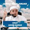 undefined Ustaz Wadi Anuar - Umat Akhir Zaman