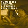undefined Viajando con abuelitos, los caminos de la memoria.