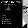 undefined Vivir Café Revista en Podcast