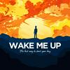 undefined Wake Me Up: Morning Positivity