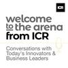 undefined Welcome to the Arena from ICR – Conversations with Today's Innovators & Business Leaders