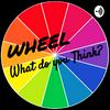 undefined WHEEL What do you Think?