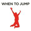 undefined When to Jump