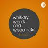 undefined Whiskey, Words and Wisecracks
