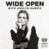 undefined Wide Open with Ashlyn Harris