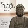 undefined Wolfgang's Talk-Time - DER Ayurveda-Lifestyle Podcast