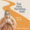 undefined Your Calm Parenting Path