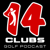 Podcast 14 Clubs - Golf Podcast