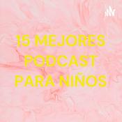 Podcast 15 MEJORES PODCAST PARA NIÑOS