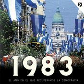 Podcast 1983: el año en el que recuperamos la democracia