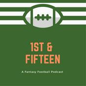 Podcast 1st & Fifteen Fantasy Football Podcast