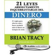 Podcast 21 Leyes Absolutamente Inquebrantables del Dinero