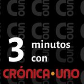 Podcast 3 minutos con Crónica Uno
