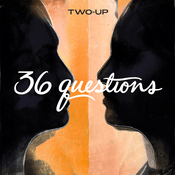Podcast 36 Questions – The Podcast Musical