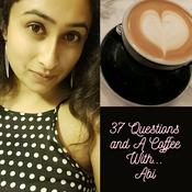 Podcast 37 QUESTIONS AND A COFFEE WITH...