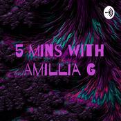 Podcast 5 mins with Amillia G