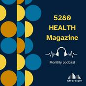 Podcast 5280 Health Magazine