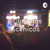Podcast 6 Consejos Escénicos