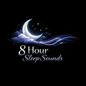 Podcast 8 Hour Sleep Sounds