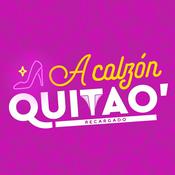 Podcast A Calzón Quita'o Recargado .